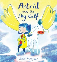 Cover image for Astrid and the Sky Calf