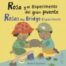 Cover image for Rosa y el experimento del gran puente/Rosa’s Big Bridge Experiment